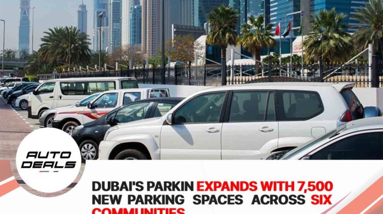 Dubai’s Parkin Expands with 7,500 New Parking Spaces Across Six Communities