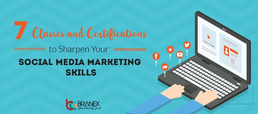 7 Classes and Certifications to Sharpen Your Social Media Marketing Skills