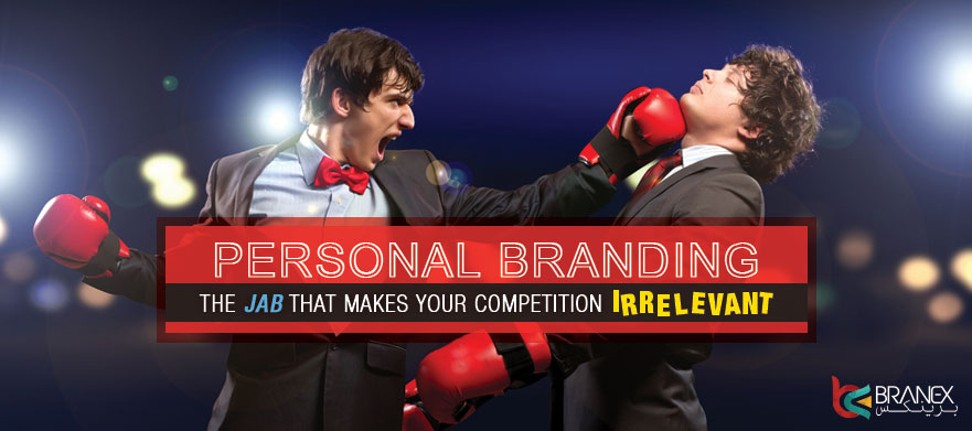 Personal Branding: The JAB That Makes your Competition Irrelevant