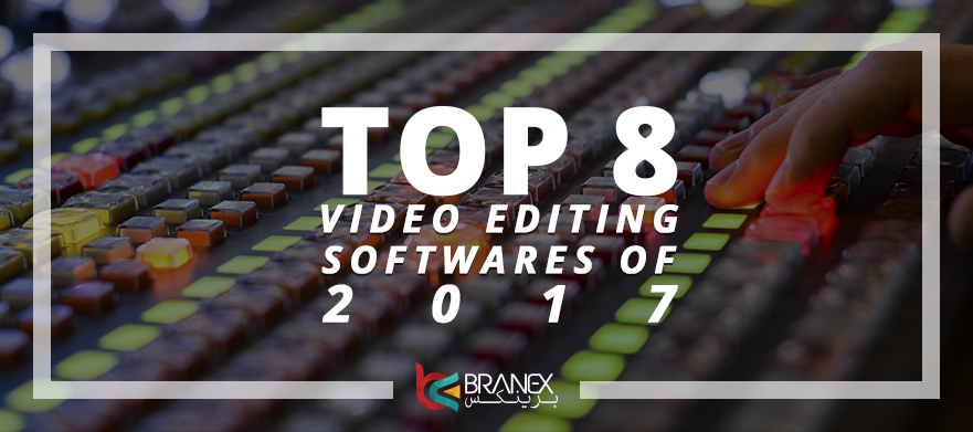 Top 8 Video Editing Softwares in 2017
