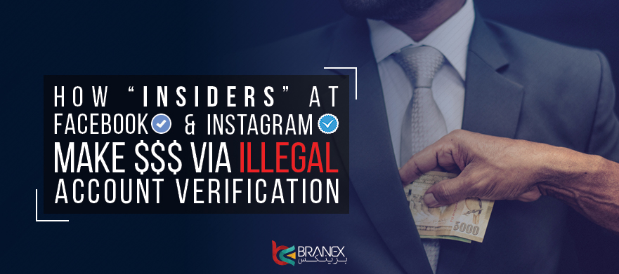 How ‘insiders’ at Facebook & Instagram make $$$ via illegal Account Verification