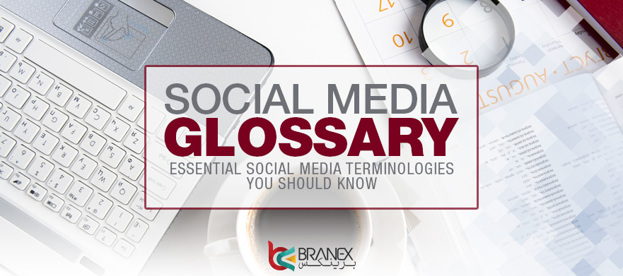 Social Media Glossary:  Essential Social Media Terminologies that You Should Know