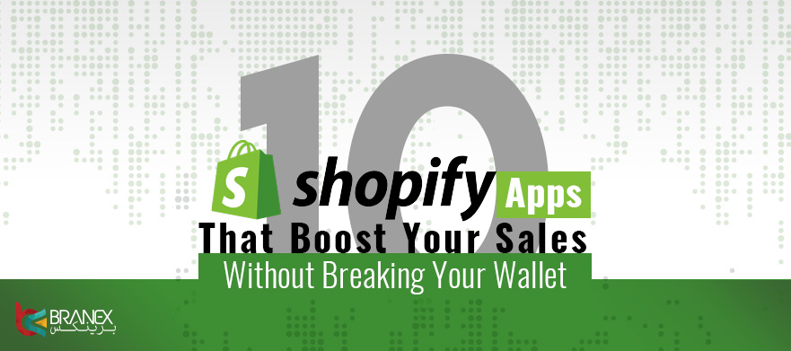 10 Shopify Apps that will Boost your Sales in 2018 without Costing you a Dime