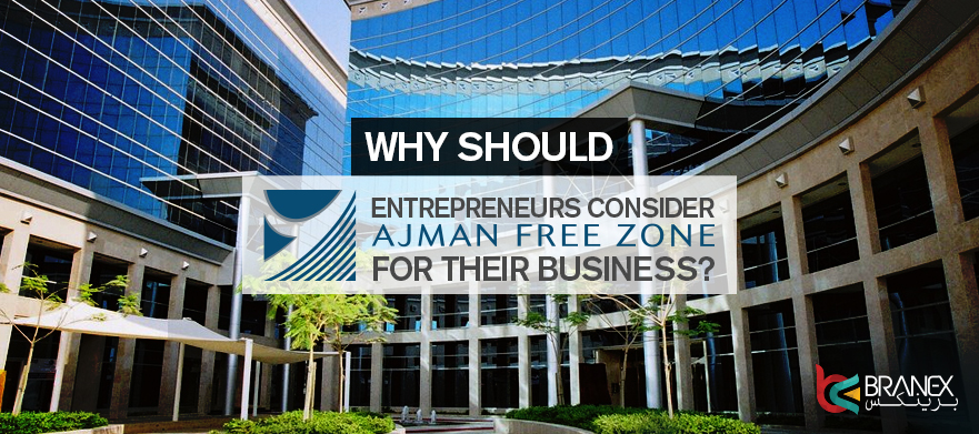 Why Entrepreneurs Should Consider Ajman Free Zone for their Business?