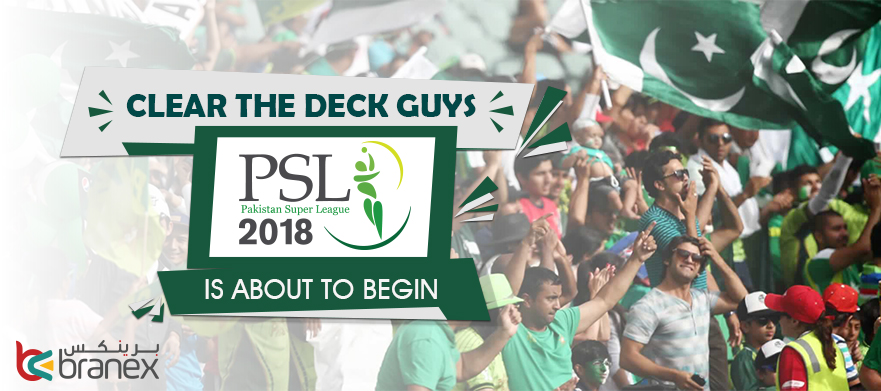 Clear the Decks Guys: Pakistan Super League 2018 is About to Begin