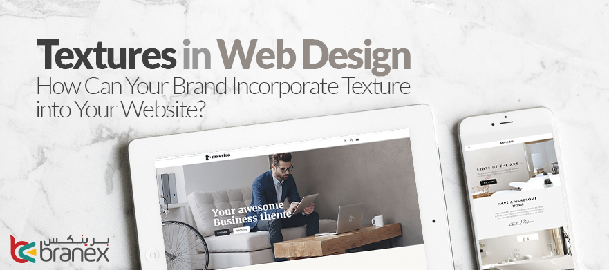 Textures in Web Design – How Can Your Brand Incorporate Texture into Your Website?