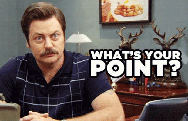what is your point 