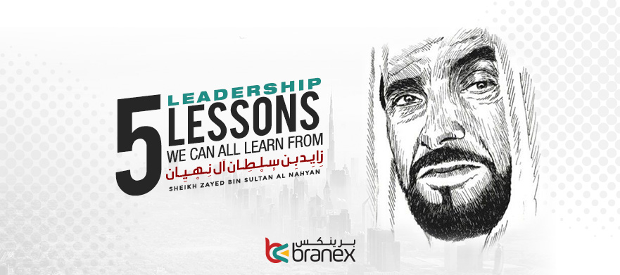 5 Leadership Lessons We can all Learn from Sheikh Zayed Bin Sultan Al Nahyan