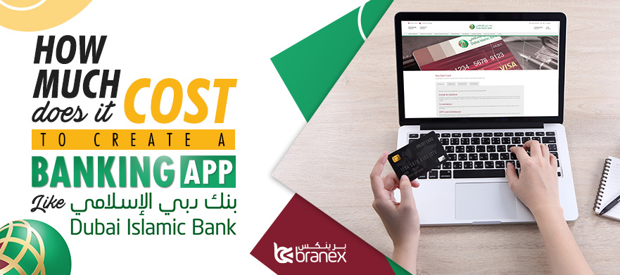 How Much does it Cost to Create an Online Banking App like Dubai Islamic Banking App?