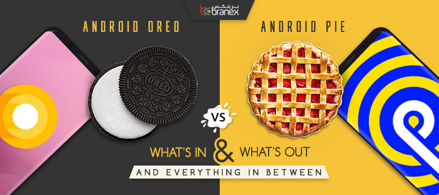 Android Oreo Vs Android Pie:  What’s in and What’s Out and Everything In Between