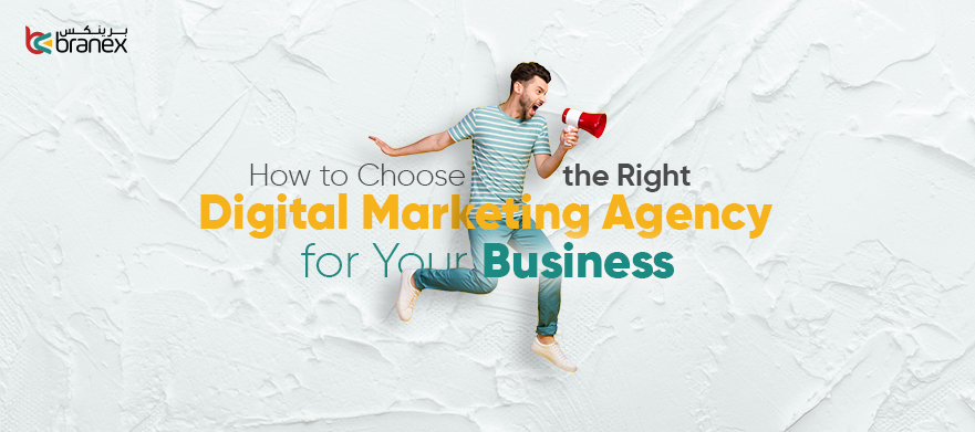 How to Choose the Right Digital Marketing Agency for Your Business?