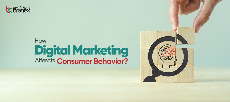 How Digital Marketing Affects Consumer Behavior?
