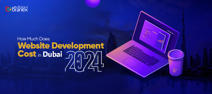 How Much Does Website Development Cost in Dubai in 2024?