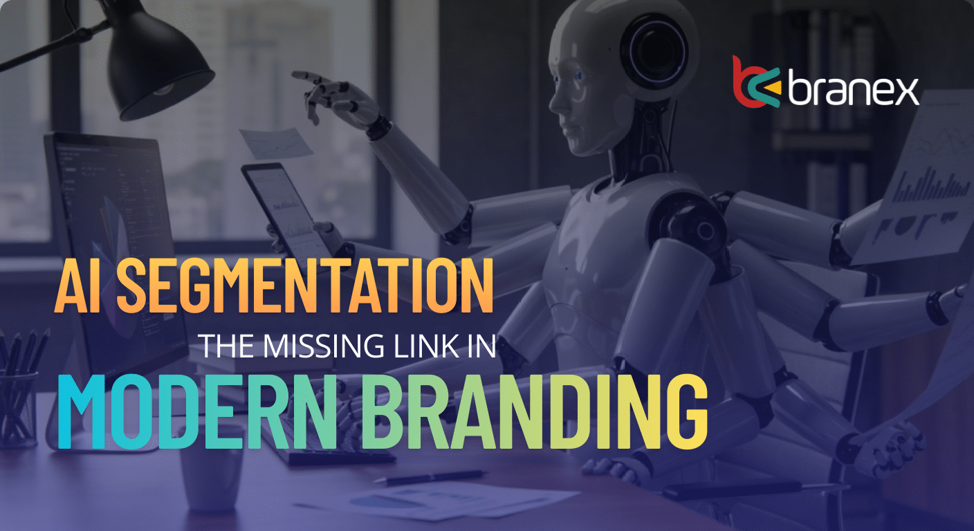 AI Segmentation: The Ultimate Missing Link in Modern Branding