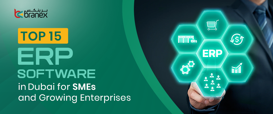 Top 15 ERP Software in Dubai for SMEs and Growing Enterprises