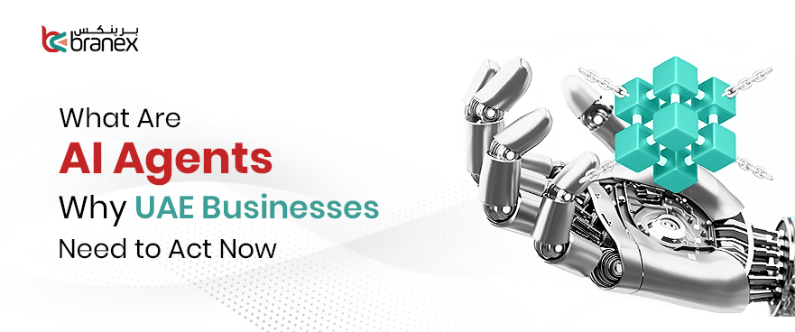 What Are AI Agents – and Why UAE Businesses Need to Act Now?