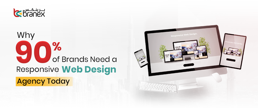 Why 90% of Brands Need a Responsive Web Design Agency Today