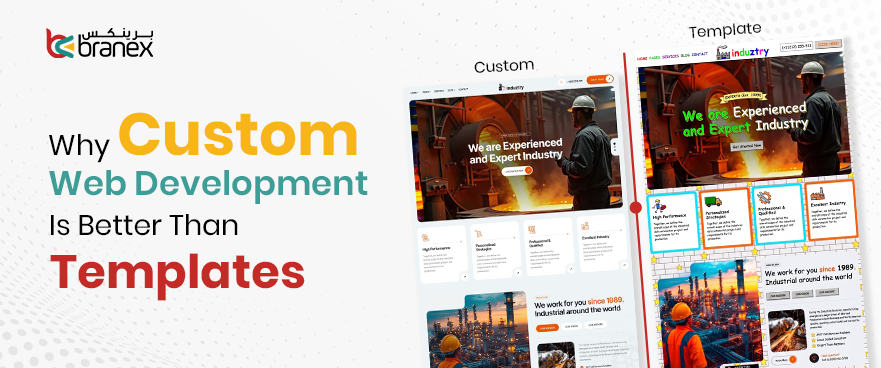 Why Custom Web Development Is Better Than Templates
