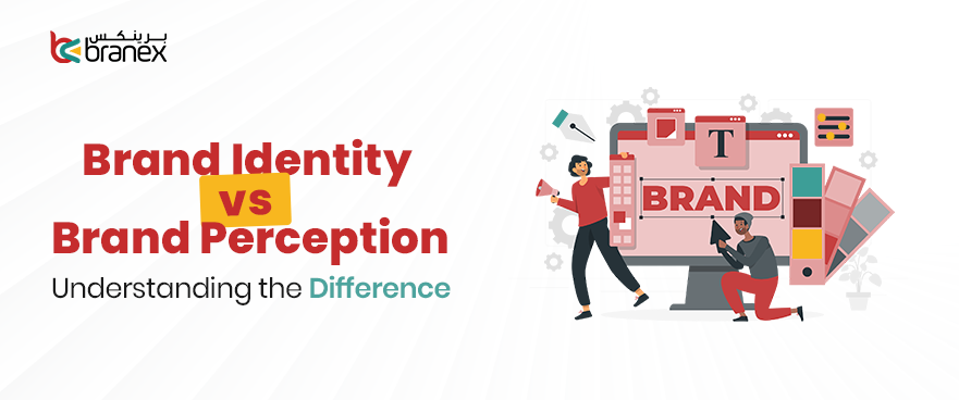 Brand Identity vs Brand Perception – Understanding the Difference